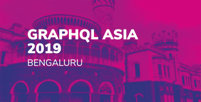 GraphQL Asia 2019