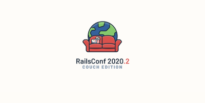 RailsConf 2020 CE